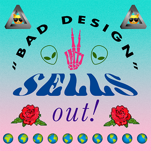 bad design sells out graphic